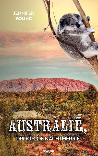 Australië, droom of nachtmerrie