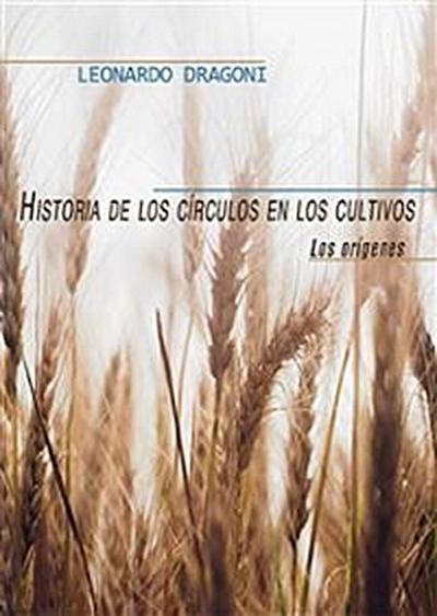 Historia de los círculos en los cultivos. Los orígenes