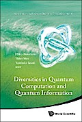 DIVERSITIES IN QUANTUM COMPUTATION AND QUANTUM INFORMATION