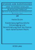 Niederlassungsfreundliche Sitzverlegung und Verschmelzung über die Grenze nach italienischem Recht
