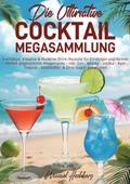 Die Ultimative Cocktail-Megasammlung