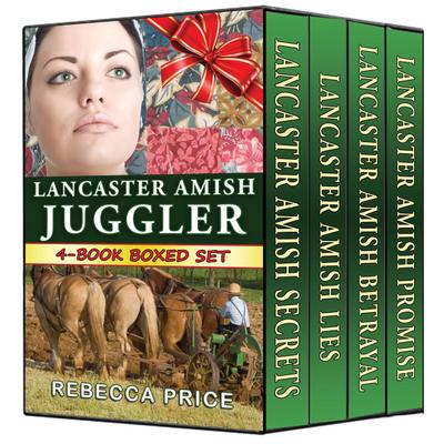 Lancaster Amish Juggler 4-Book Boxed Set Bundle (The Lancaster Amish Juggler Series, #5)