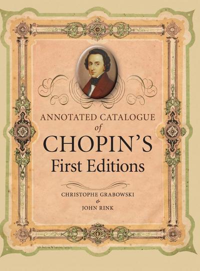 Annotated Catalogue of Chopin’s First Editions