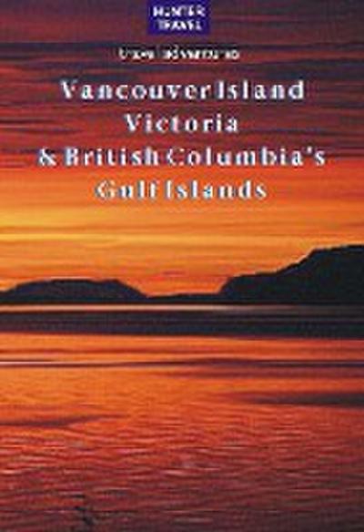 Vancouver Island, Victoria & British Columbia’s Gulf Islands