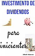 Investimento de dividendos para iniciantes