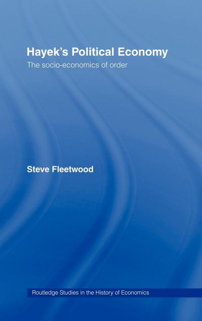 Hayek’s Political Economy