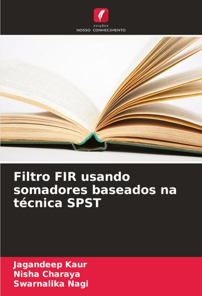 Filtro FIR usando somadores baseados na técnica SPST