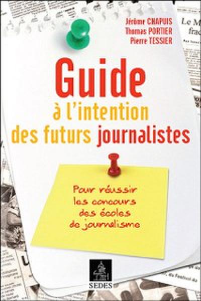 Guide a l’intention des futurs journalistes