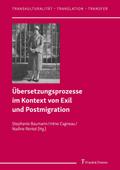 Übersetzungsprozesse im Kontext von Exil und Postmigration