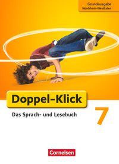 Doppel-Klick - Das Sprach- und Lesebuch - Grundausgabe Nordrhein-Westfalen - 7. Schuljahr