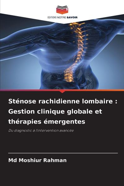 Sténose rachidienne lombaire : Gestion clinique globale et thérapies émergentes