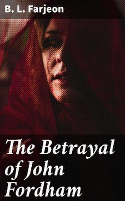 The Betrayal of John Fordham
