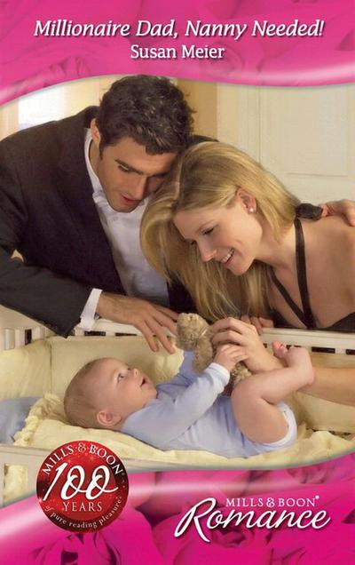 Milllionaire Dad, Nanny Needed! (Mills & Boon Romance) (The Wedding Planners, Book 8)