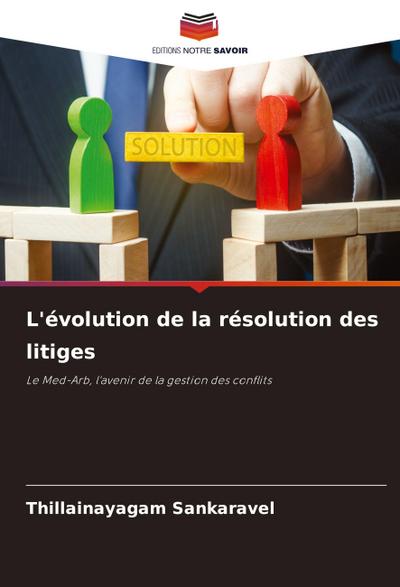L’évolution de la résolution des litiges