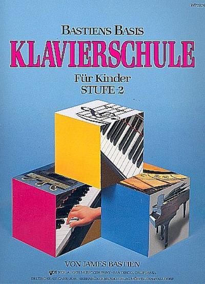 Bastiens Basis Klavierschule für Kinder Stufe 2