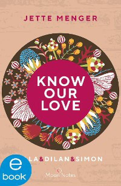 Know Us 3. Know our love. Ella & Dilan & Simon