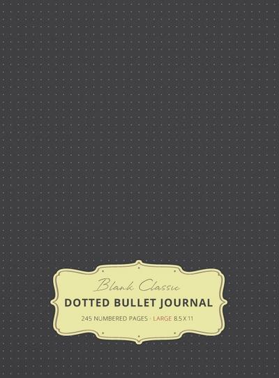 Large 8.5 x 11 Dotted Bullet Journal (Gray #2) Hardcover - 245 Numbered Pages