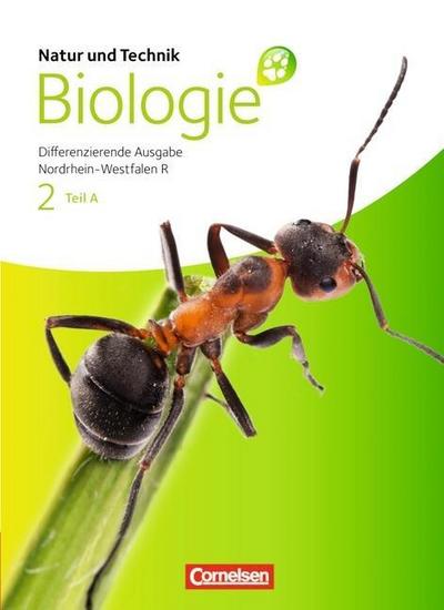 Natur und Technik, Biologie (Neue Ausgabe), Differenzierende Ausgabe Nordrhein-Westfalen R Schülerbuch, Differenzierende Ausgabe, Teil A