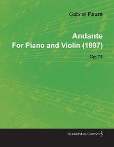 Andante by Gabriel Fauré for Piano and Violin (1897) Op.75
