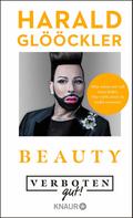 Verboten gut! Beauty