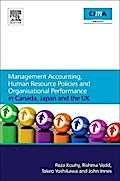 Management Accounting, Human Resource Policies and Organisational Performance in Canada, Japan and the UK