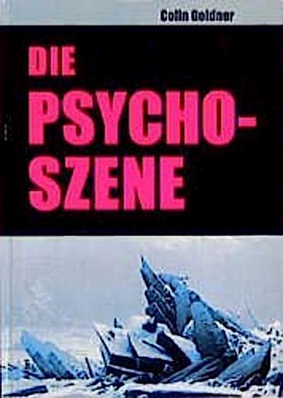 Die Psycho-Szene - Colin Goldner