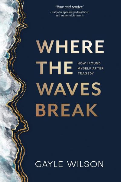 Where the Waves Break