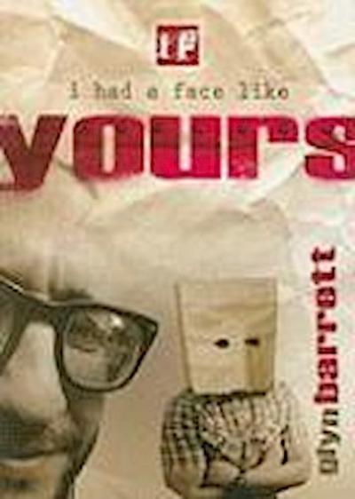 If I Had a Face Like Yours