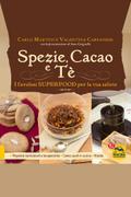 Spezie, Cacao e Tè