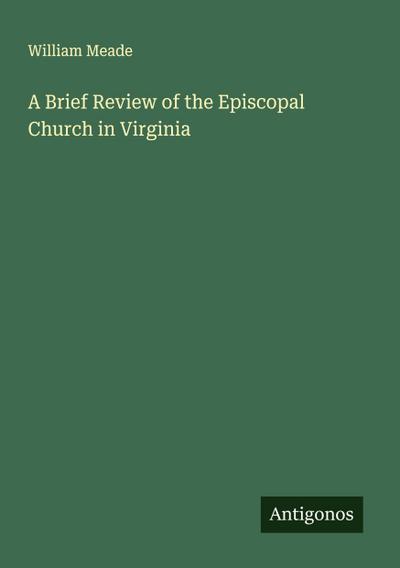 A Brief Review of the Episcopal Church in Virginia