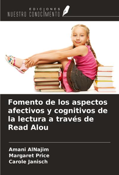 Fomento de los aspectos afectivos y cognitivos de la lectura a través de Read Alou