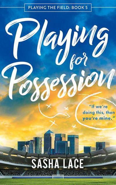 Playing for Possession