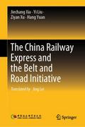 The China Railway Express and the Belt and Road In