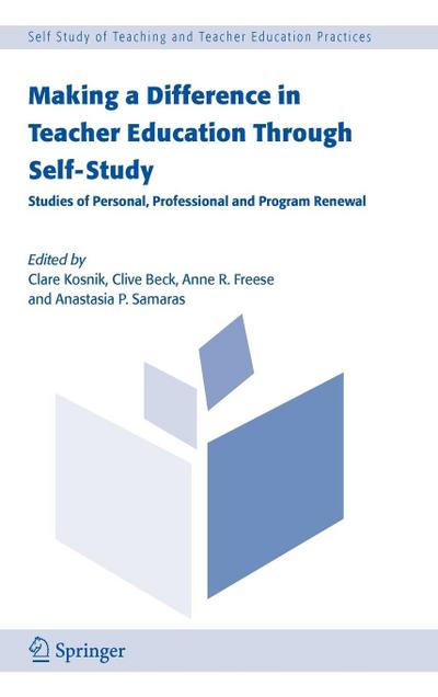 Making a Difference in Teacher Education Through Self-Study