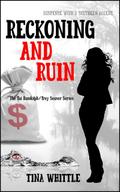 Reckoning and Ruin (Tai Randolph & Trey Seaver Mysteries, #5)