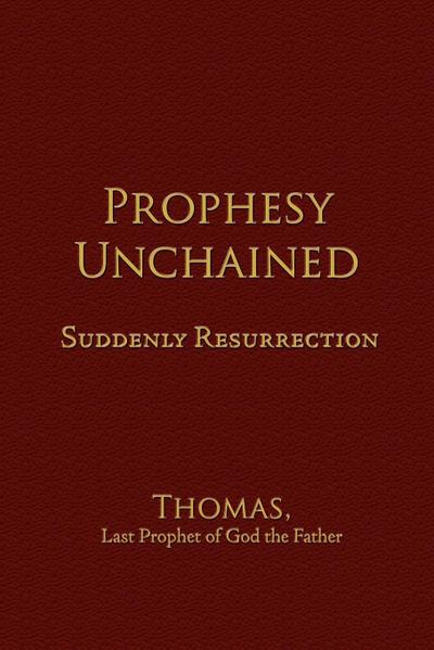 Prophesy Unchained