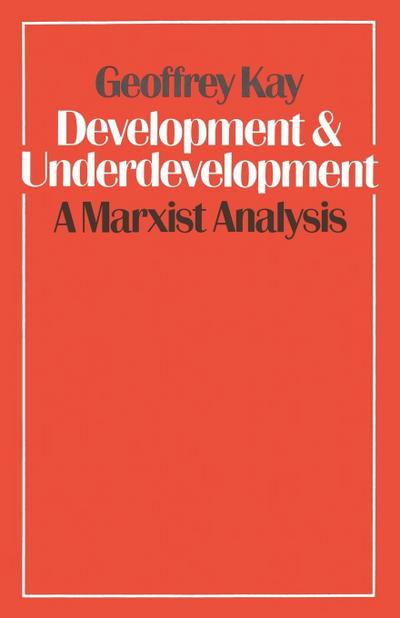 Development and Underdevelopment: A Marxist Analysis