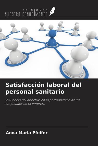 Satisfacción laboral del personal sanitario