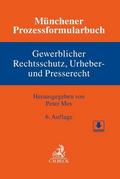 Münchener Prozessformularbuch  Bd. 5: Gewerblicher Rechtsschutz, Urheber- und Presserecht