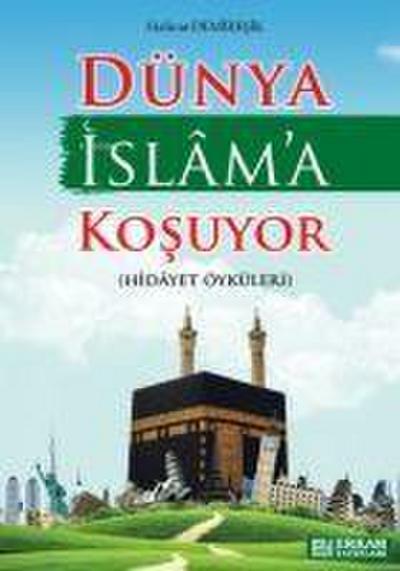 Dünya Islama Kosuyor