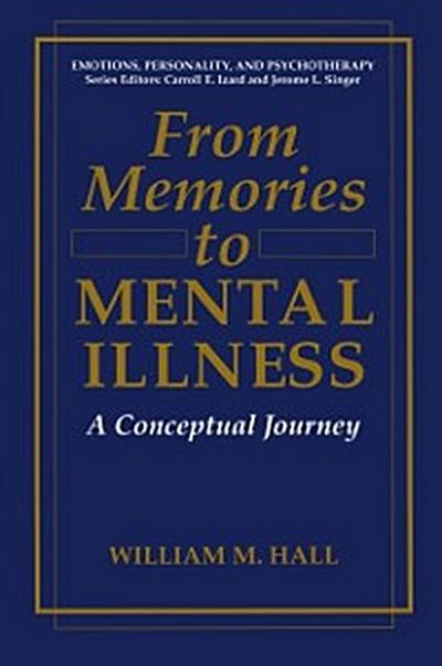 From Memories to Mental Illness