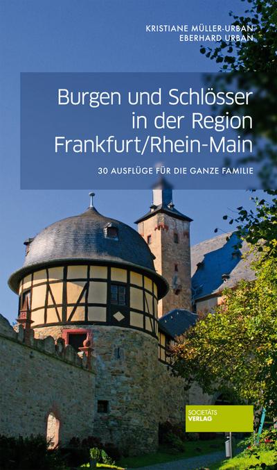 Burgen und Schlösser in der Region Frankfurt / Rhein-Main