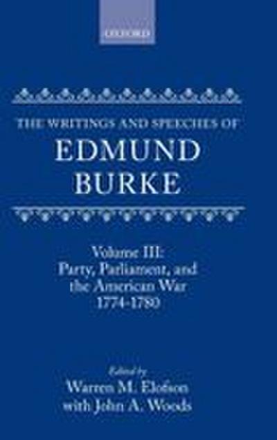 The Writings and Speeches of Edmund Burke