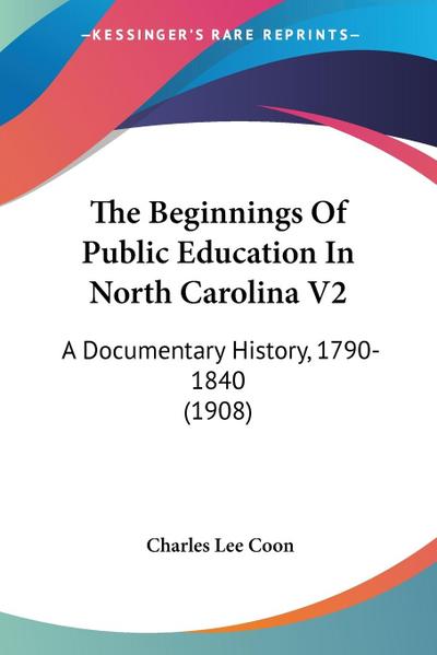 The Beginnings Of Public Education In North Carolina V2