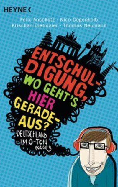 ’Entschuldigung, wo geht’s hier geradeaus?’