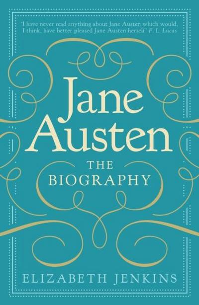 Jane Austen: The Biography