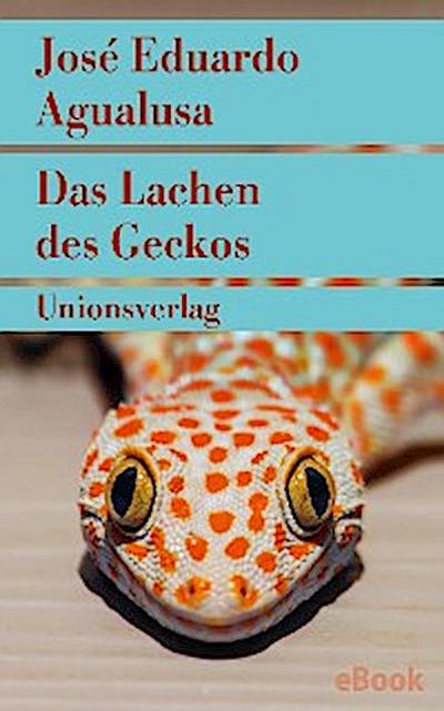 Das Lachen des Geckos