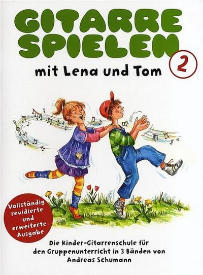 Gitarre Spielen mit Lena & Tom - Band 2. Bd.2