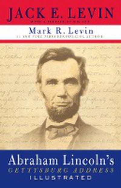 Abraham Lincoln’s Gettysburg Address Illustrated