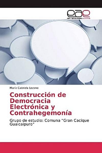 Construcción de Democracia Electrónica y Contrahegemonía